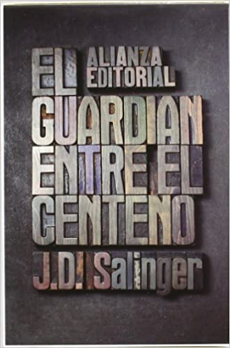 «El guardián entre el centeno» de Jerome David Salinger